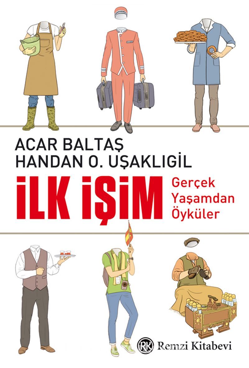 İlk İşim Gerçek Yaşamdan Öyküler
