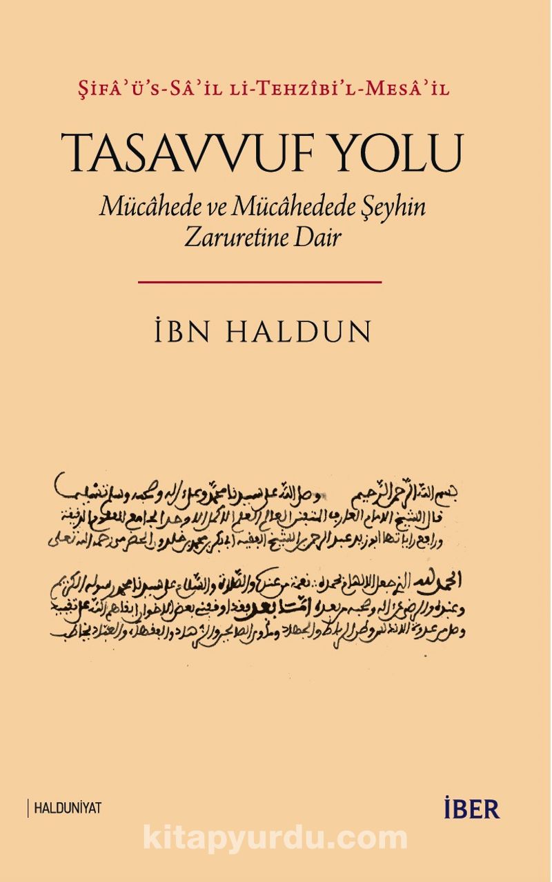 Tasavvuf Yolu: Mücahede Ve Mücahedede Şeyhin Zaruretine Dair