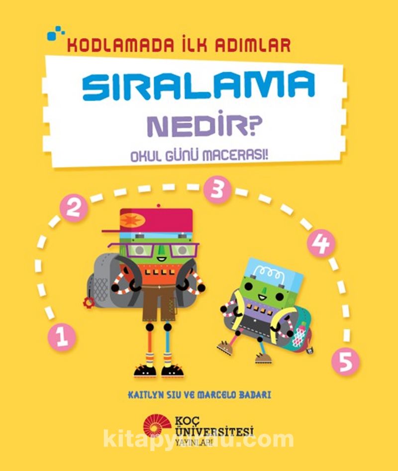 Kodlamada İlk Adımlar Sıralama Nedir? Okul Günü Macerası!