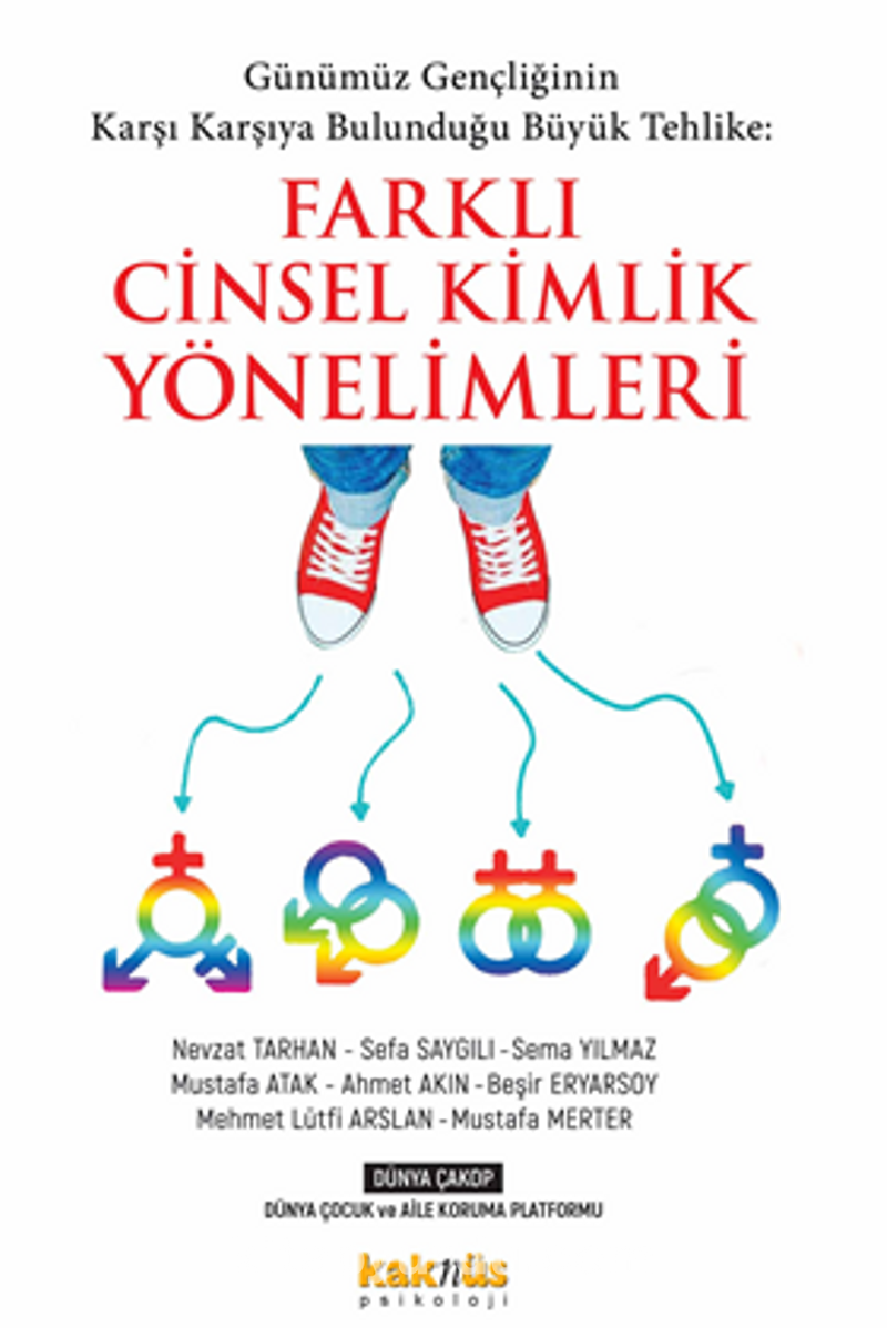 Günümüz Gençliğinin  Karşı Karşıya Bulunduğu Büyük Tehlike: Farklı Cinsel Kimlik Yönelimleri