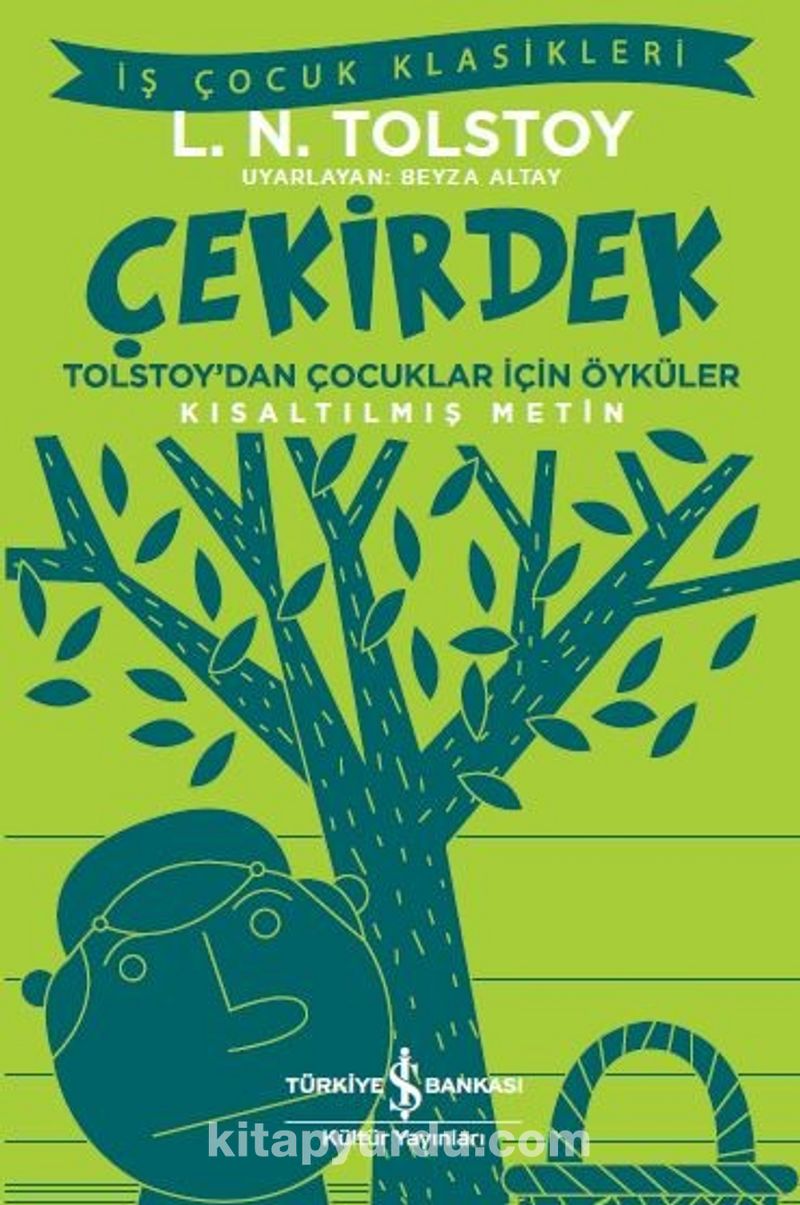 Çekirdek Tolstoy’dan Çocuklar İçin Öyküler (Kısaltılmış Metin)