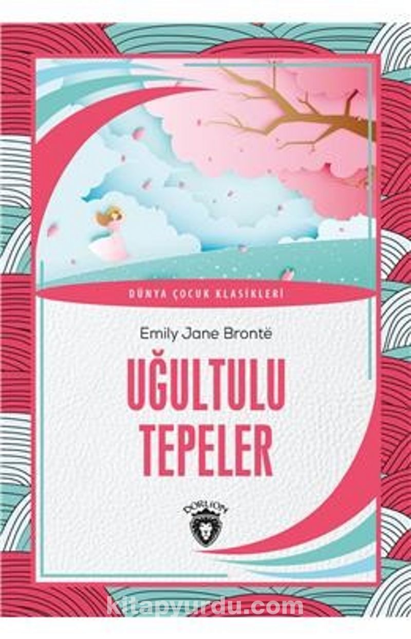 Uğultulu Tepeler Dünya Çocuk Klasikleri (7-12 Yaş)