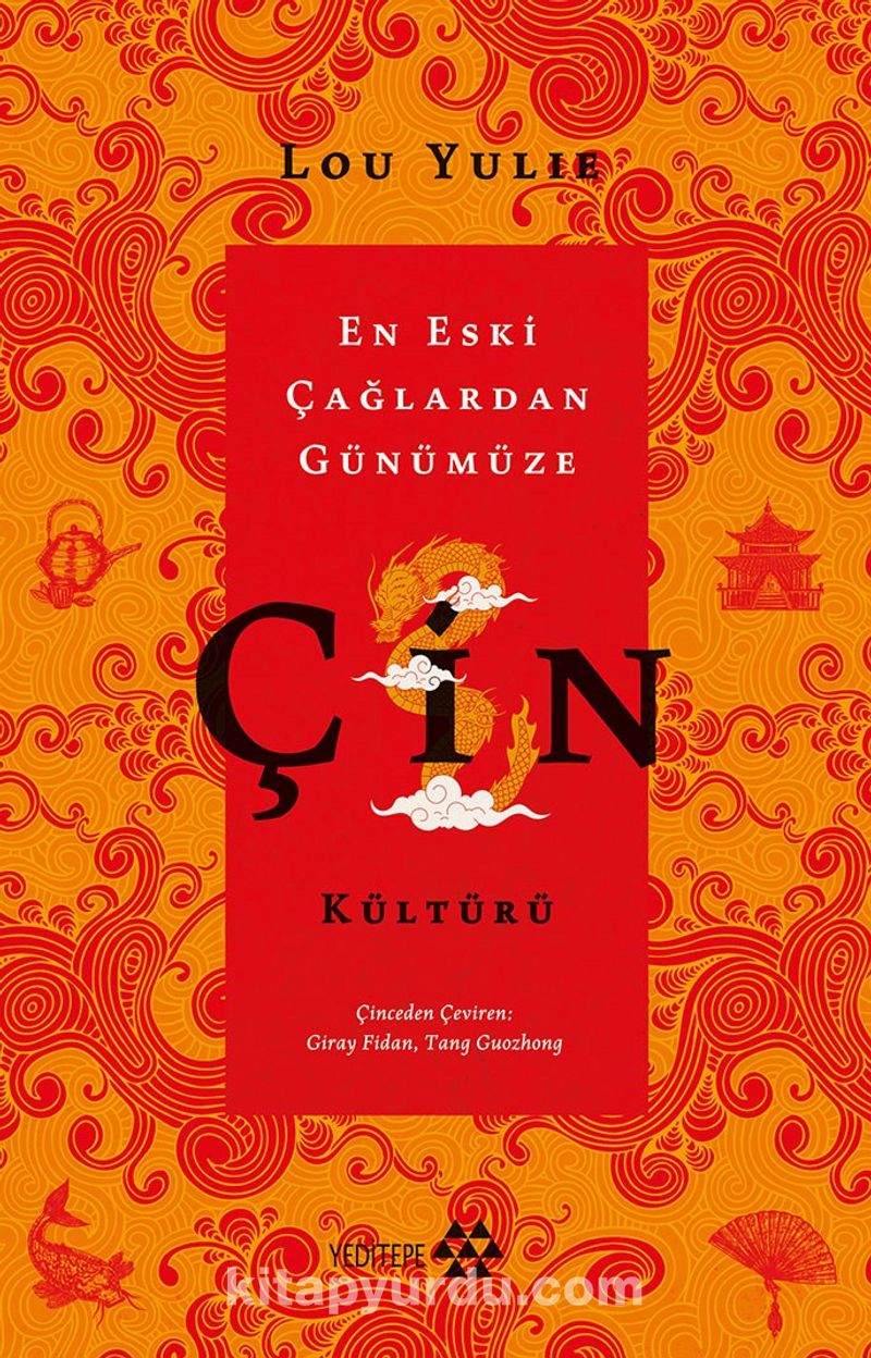 En Eski Çağlardan Günümüze Çin Kültürü