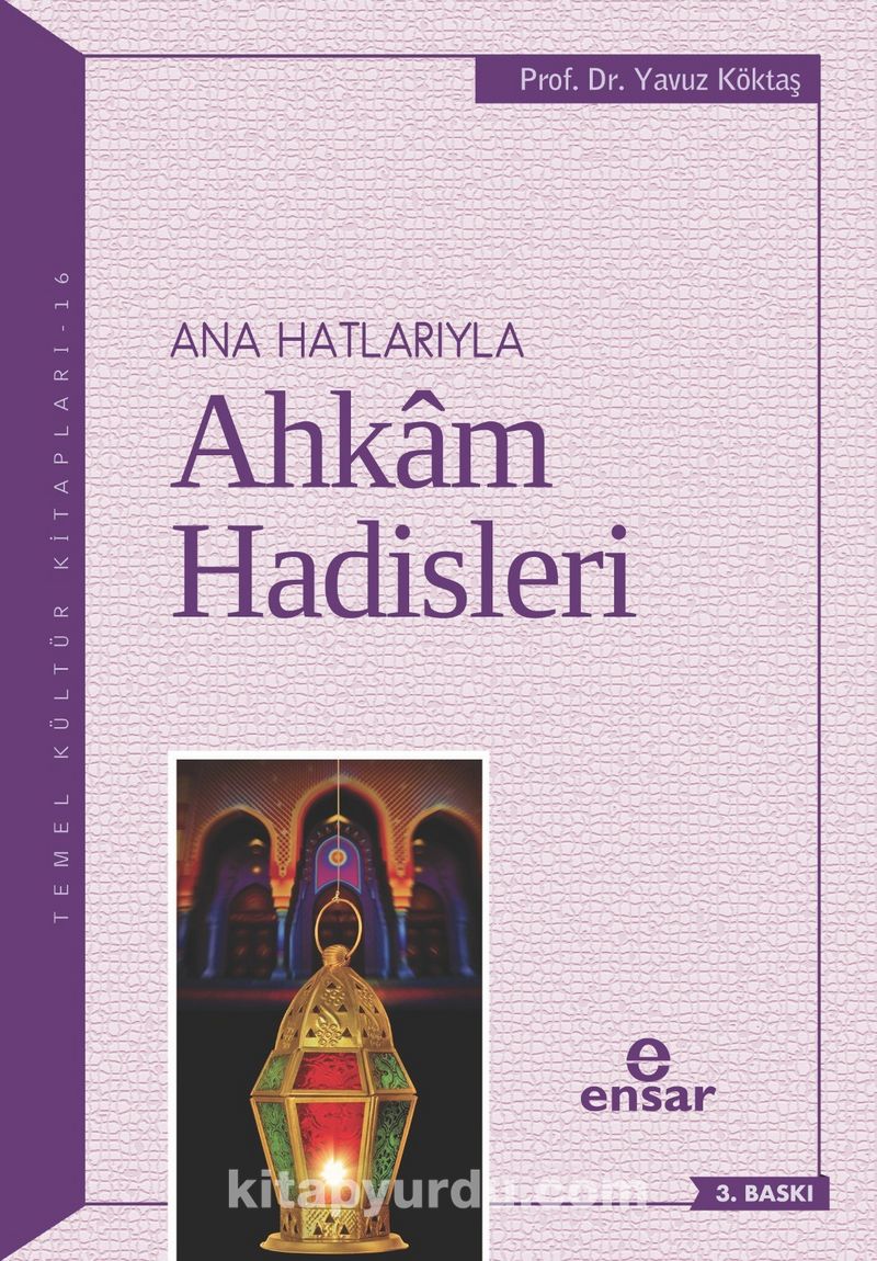Anahatlarıyla Ahkam Hadisleri