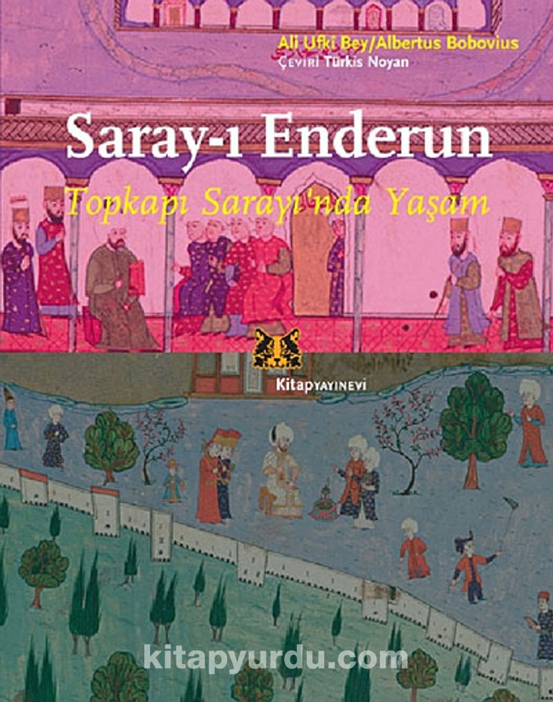 Saray-ı Enderun  - Topkapı Sarayı'nda Yaşam