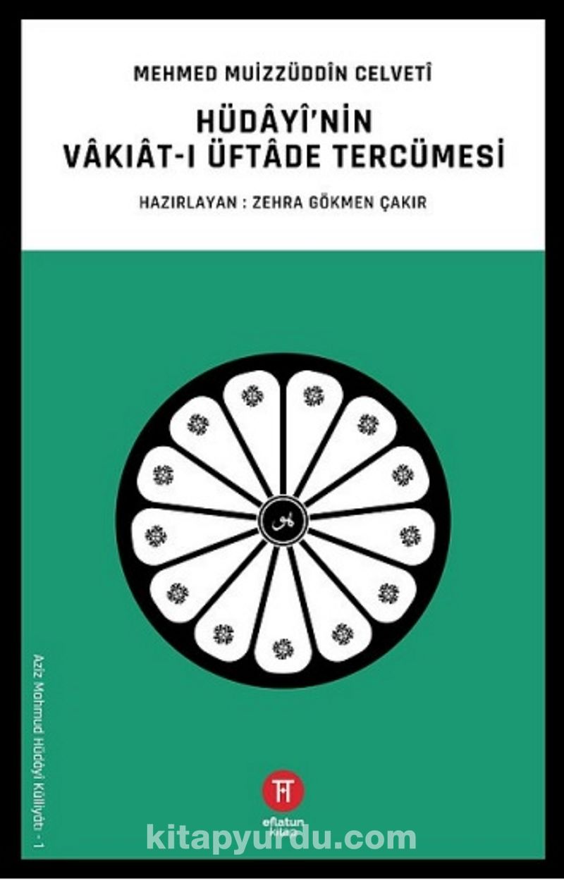 Hüdayi’nin Vakıat-ı Üftade Tercümesi