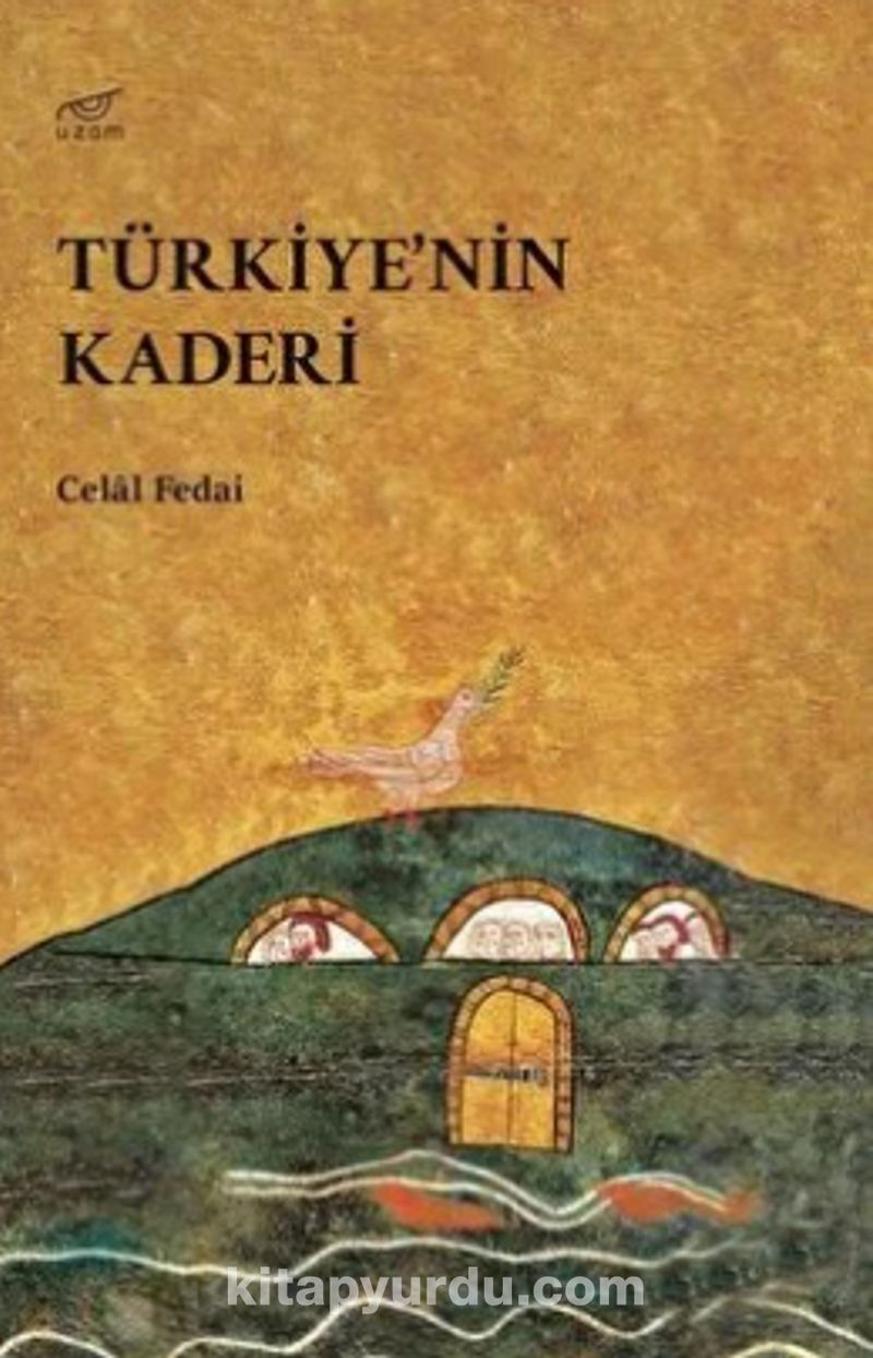 Türkiye’nin Kaderi