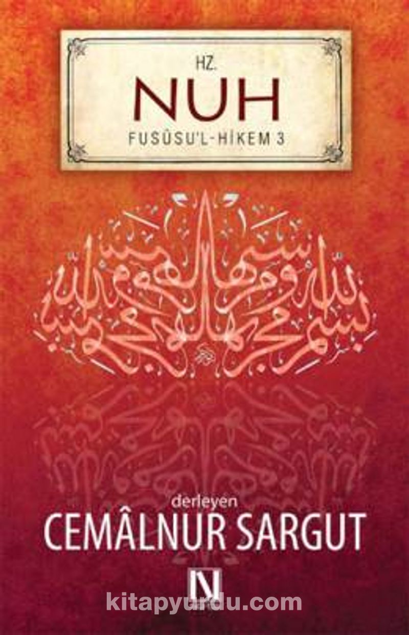 İbnül Arabi Fususul Hikem 3. Fas - Hz. Nuh