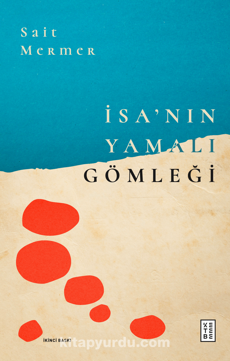 İsa’nın Yamalı Gömleği