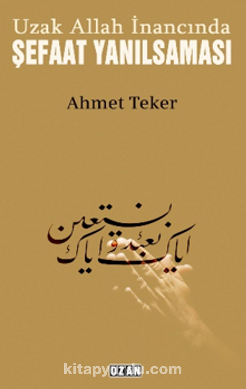 Uzak Allah İnancında Şefaat Yanılsaması