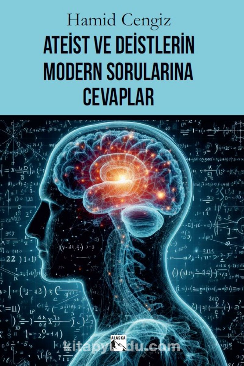 Ateist ve Deistlerin Modern Sorularına Cevaplar