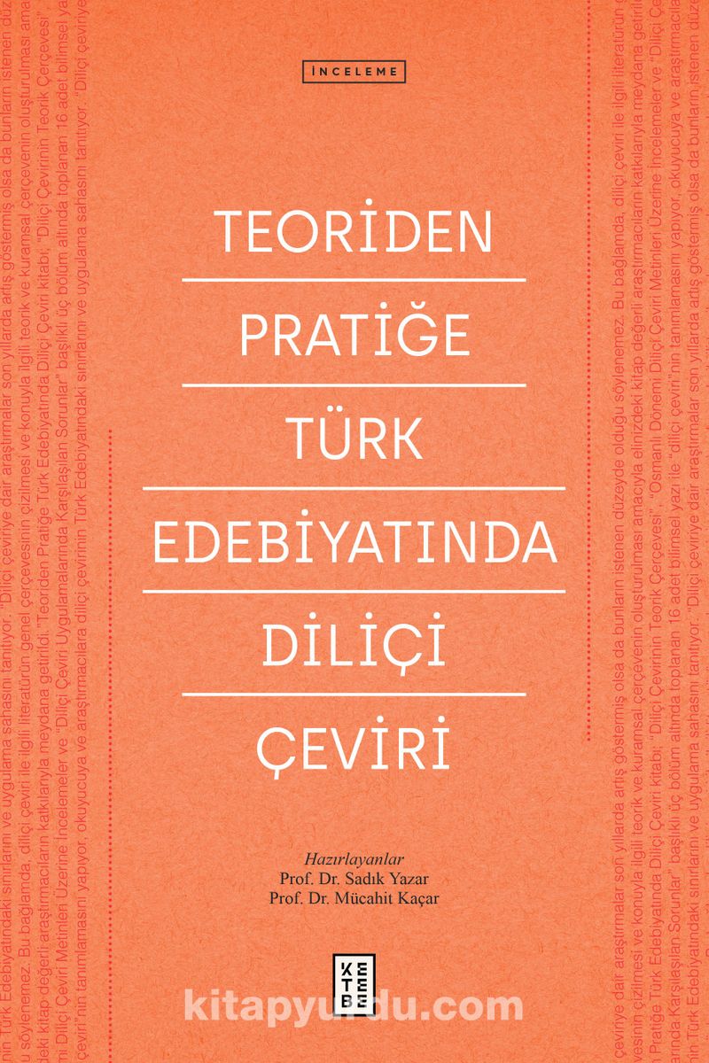 Teoriden Pratiğe Türk Edebiyatında Diliçi Çeviri