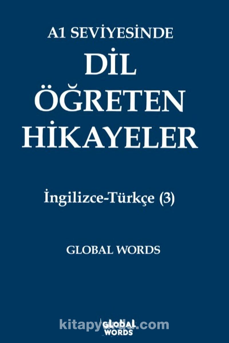 A1 Seviyesinde Dil Öğreten Hikayeler İngilizce-Türkçe (3)