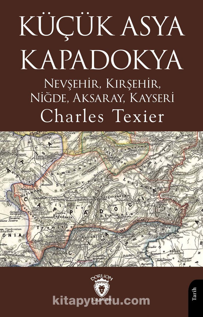 Küçük Asya - Kapadokya Nevşehir, Kırşehir, Niğde, Aksaray, Kayseri