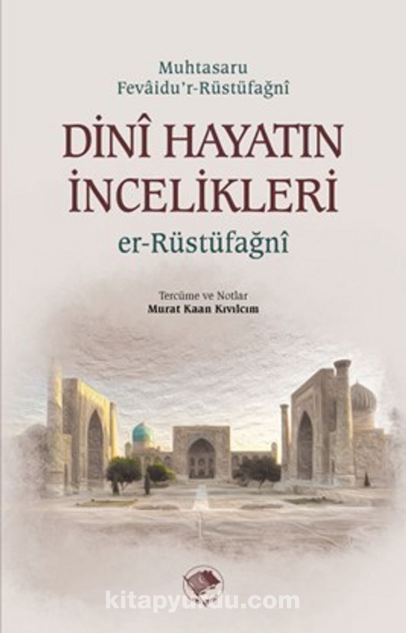 Dini Hayatın İncelikleri