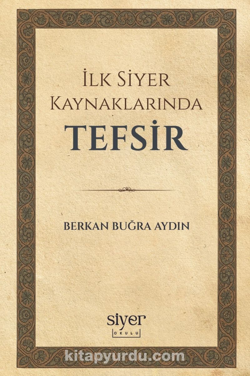 İlk Siyer Kaynaklarında Tefsir