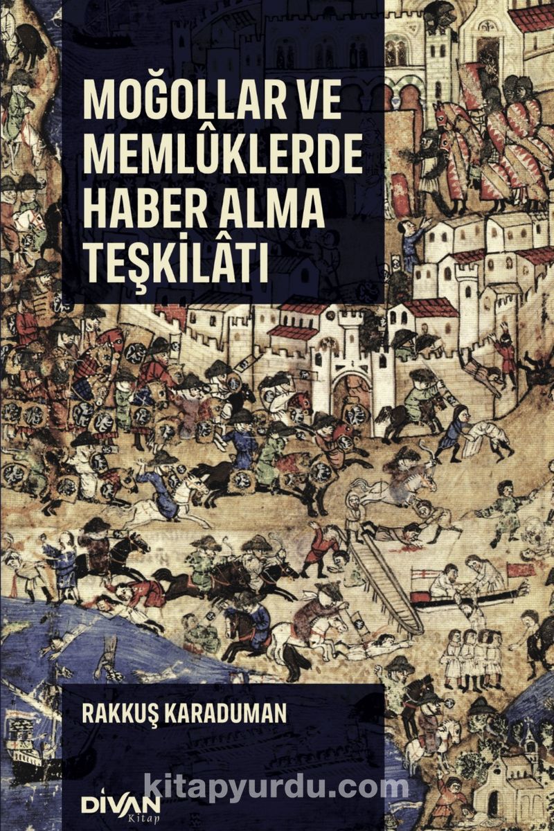 Moğollar ve Memlûklerde Haber Alma Teşkilatı