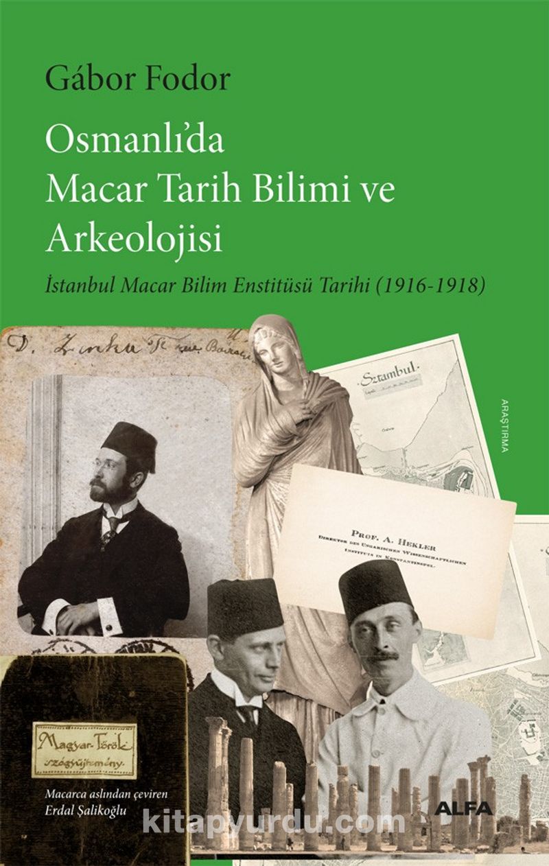 Osmanlı’da Macar Tarih Bilimi ve Arkeolojisi
