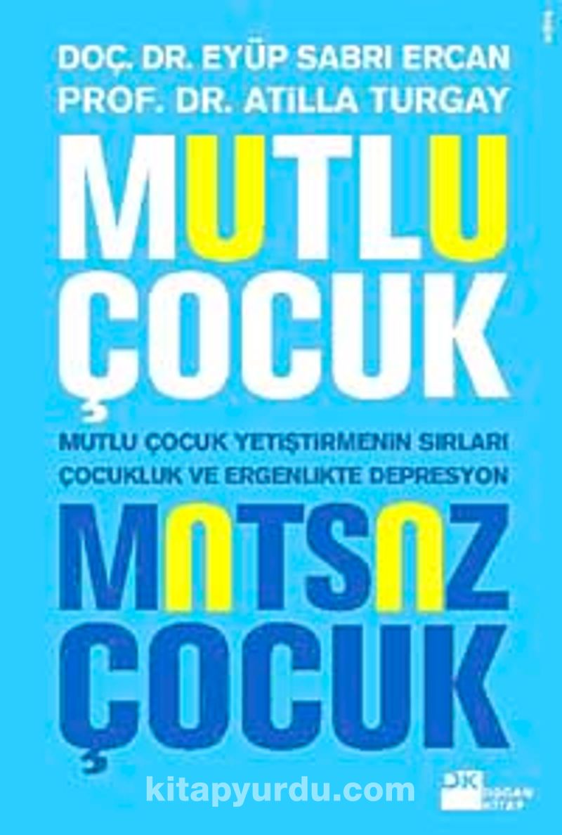 Mutlu Çocuk Mutsuz Çocuk