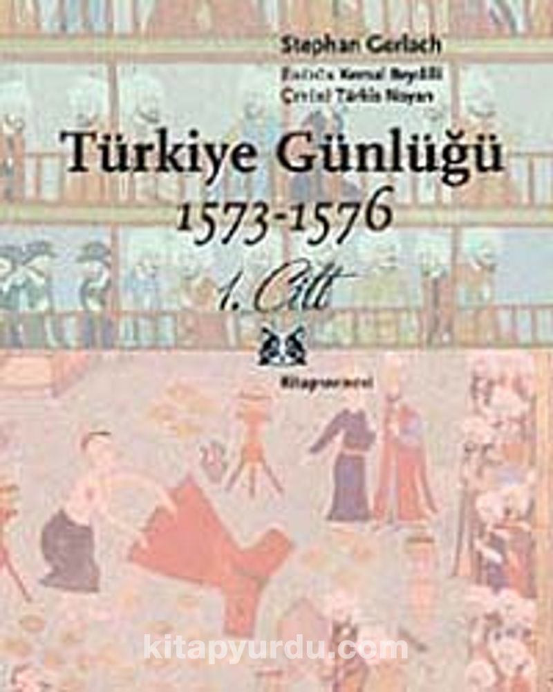 Türkiye Günlüğü 1573-1578 (2 Cilt Takım)