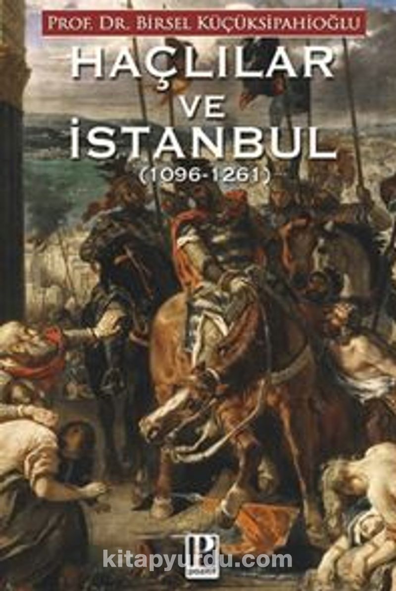 Haçlılar ve İstanbul  (1096 -1261)