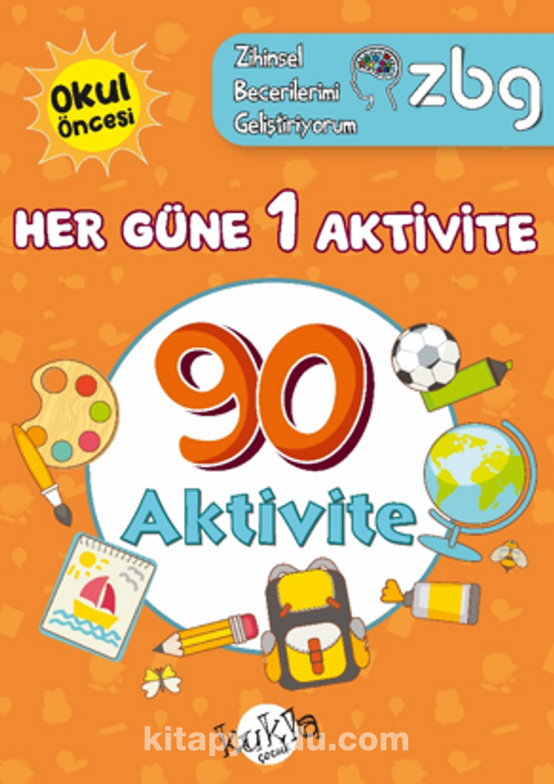 ZBG Her Güne 1 Aktivite-90 Aktivite / Zihinsel Becerilerimi Geliştiriyorum