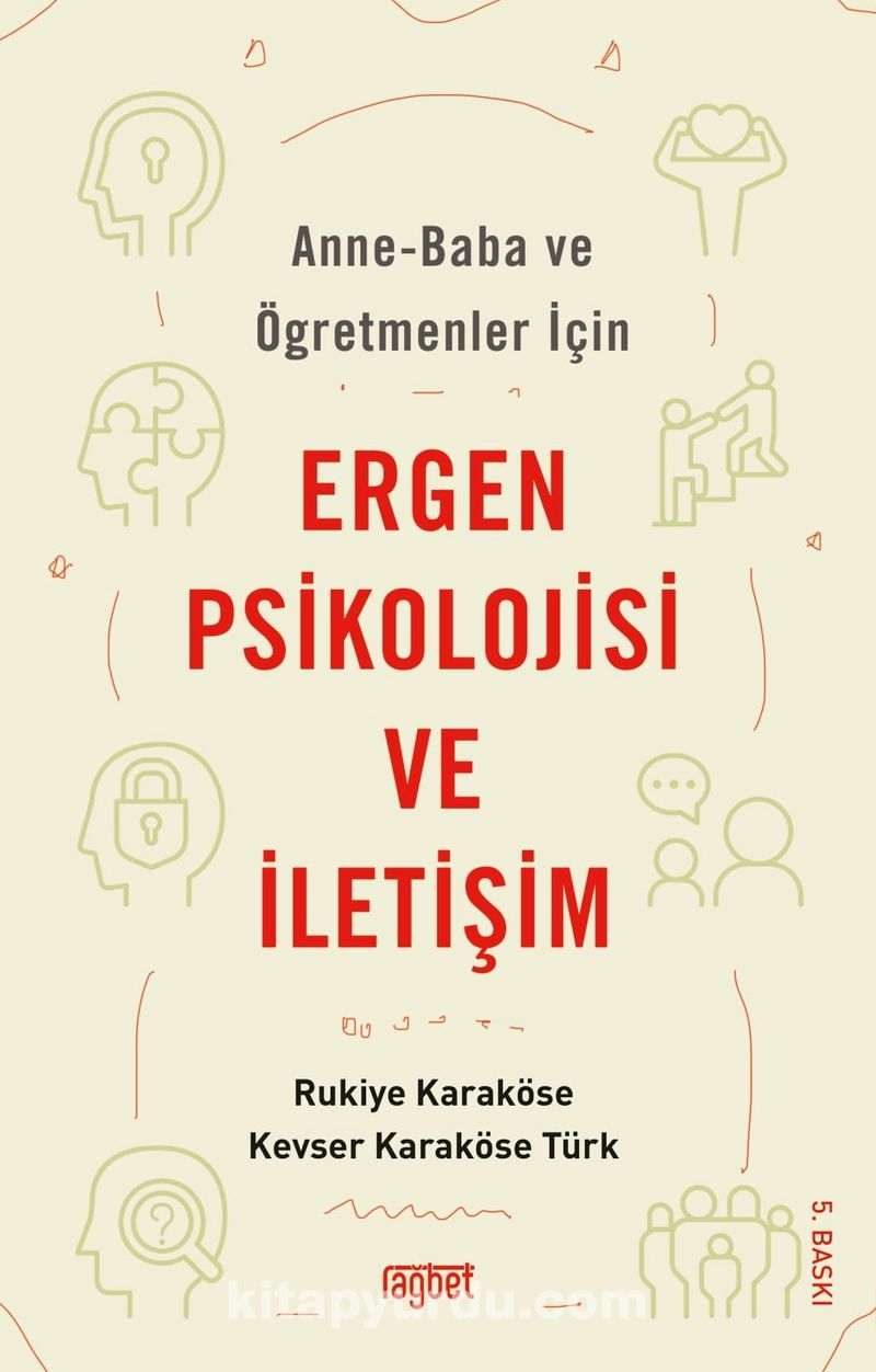 Anne Baba ve Öğretmenler İçin Ergen Psikolojisi ve İletişim