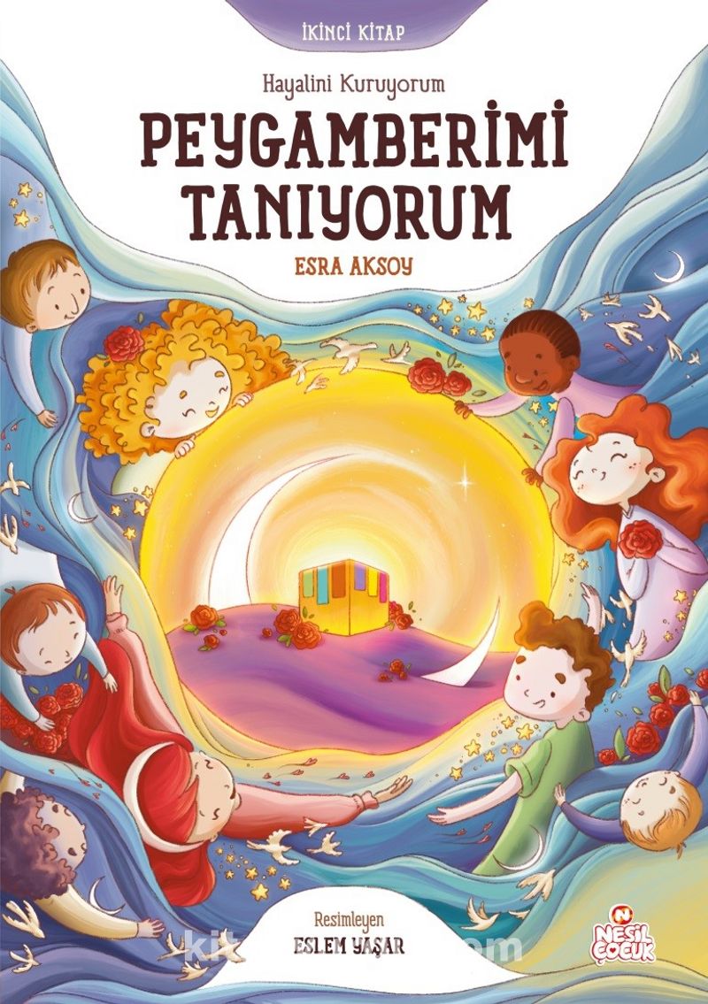 Hayalini Kuruyorum Peygamberimi Tanıyorum (İkinci Kitap)