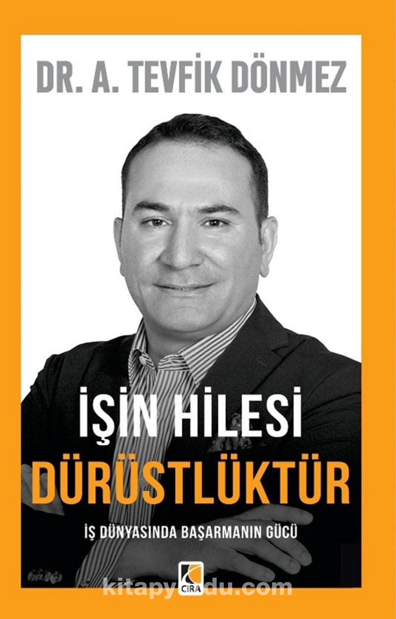 İşin Hilesi Dürüstlüktür