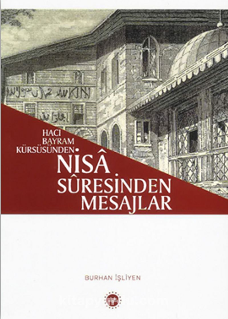Hacı Bayram Kürsüsünden Nisa Suresinden Mesajlar