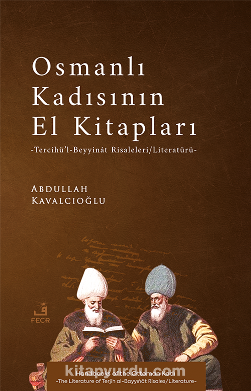 Osmanlı Kadısının El Kitapları