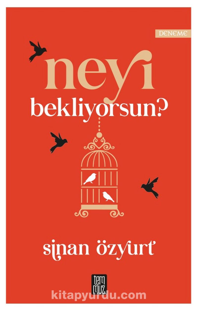 Neyi Bekliyorsun?