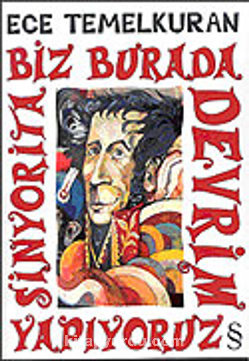 Biz Burada Devrim Yapıyoruz Sinyorita