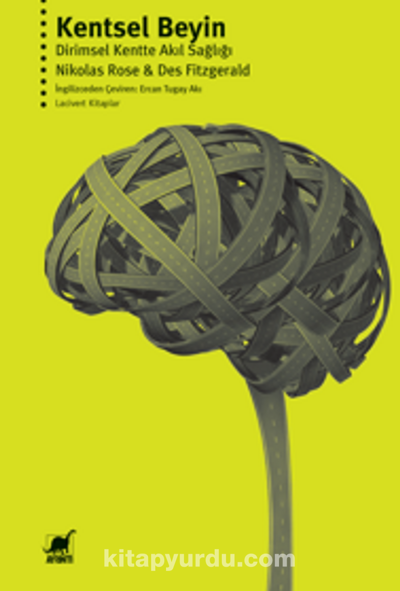 Kentsel Beyin: Dirimsel Kentte Akıl Sağlığı