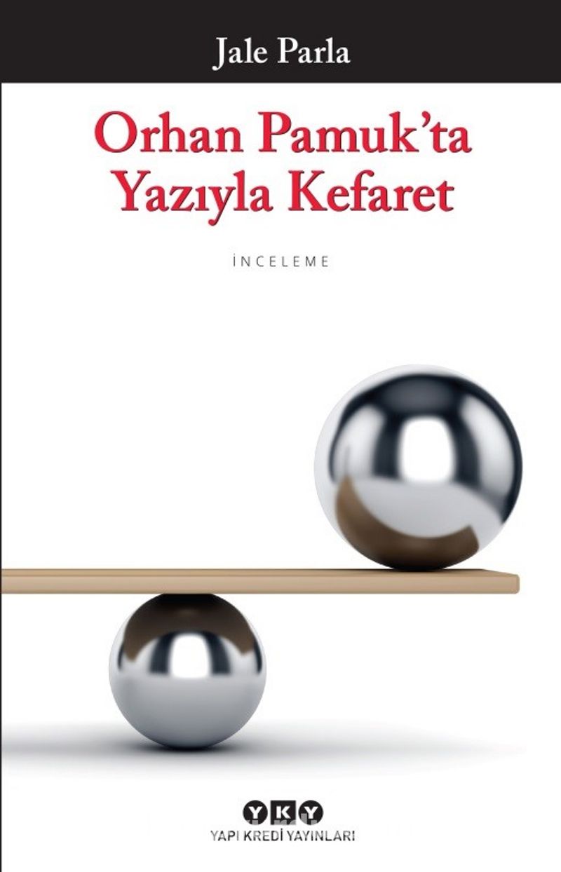 Orhan Pamuk’ta Yazıyla Kefaret