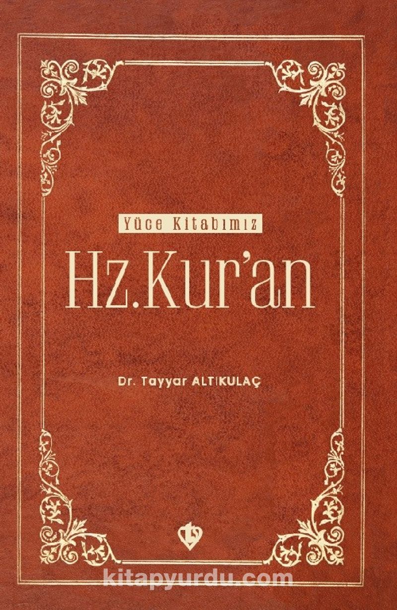 Yüce Kitabımız Hz. Kur’an