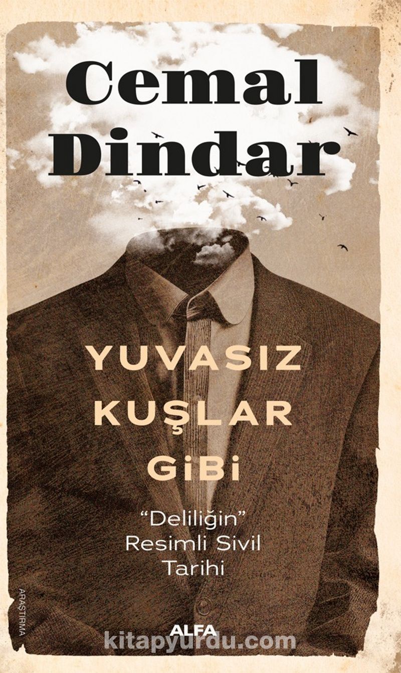 Yuvasız Kuşlar Gibi