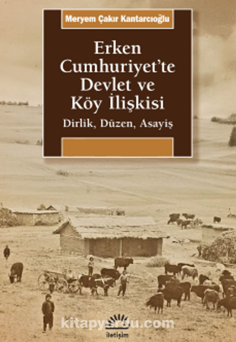 Erken Cumhuriyet'te Devlet ve Köy İlişkisi