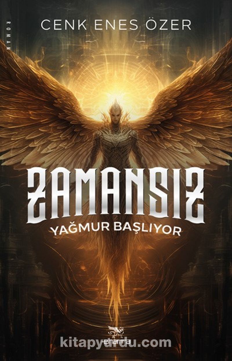 Zamansız / Yağmur Başlıyor / Hizmetkâr Serisi 1. Kitap