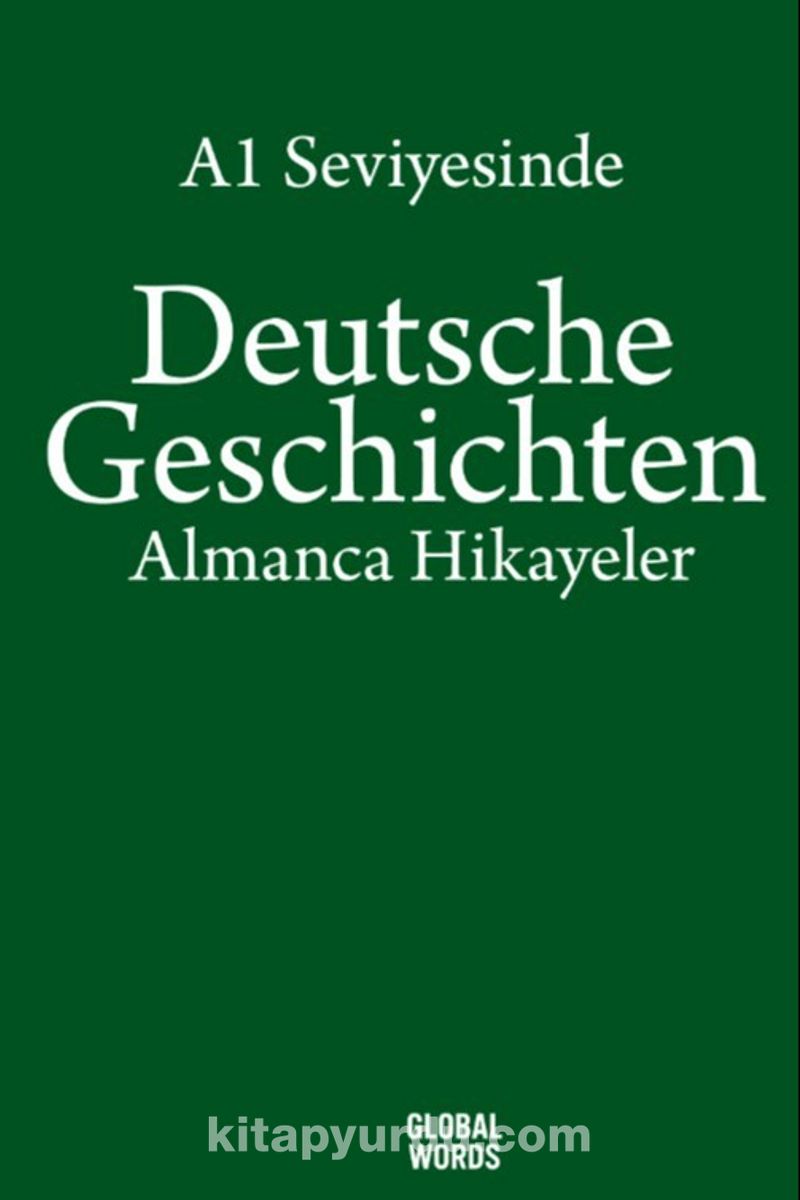 A1 Seviyesinde Deutsche Geschichten / Almanca Hikayeler