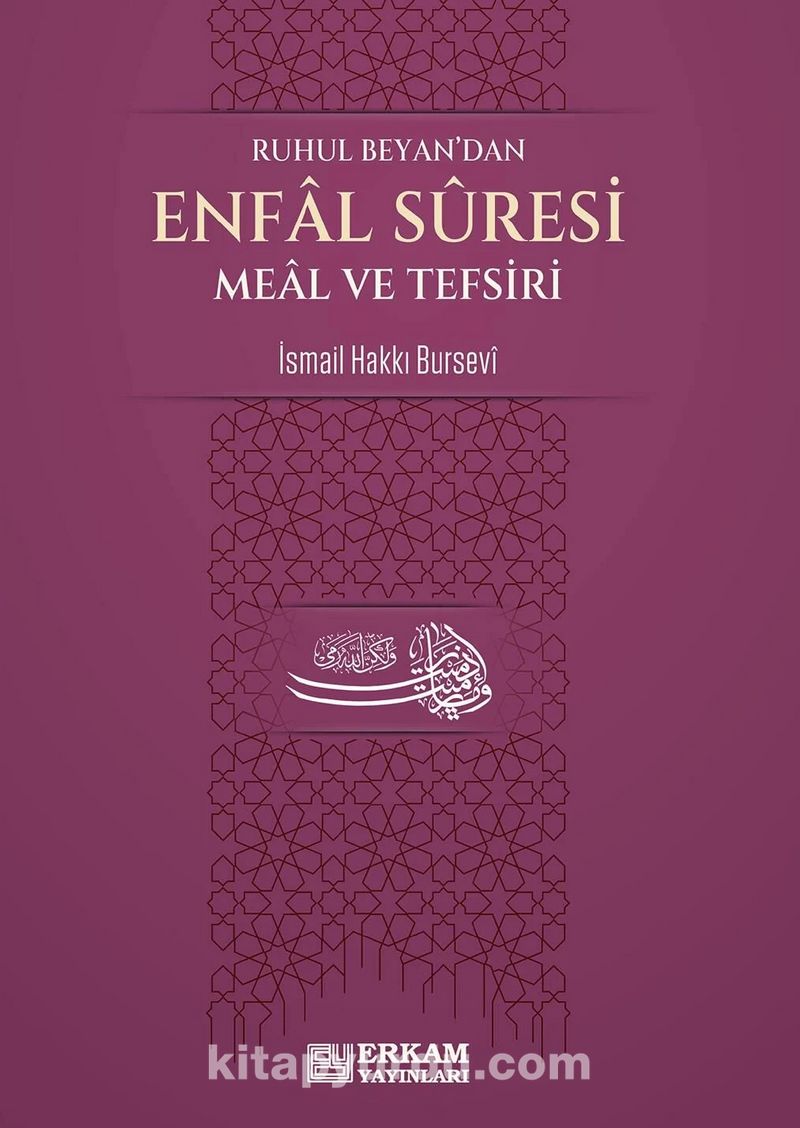 Ruhul Beyan'dan Enfal Suresi Meal ve Tefsiri