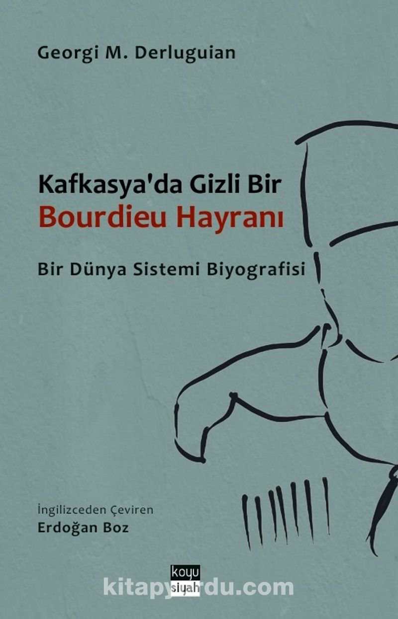 Kafkasya'da Gizli Bir Bourdieu Hayranı