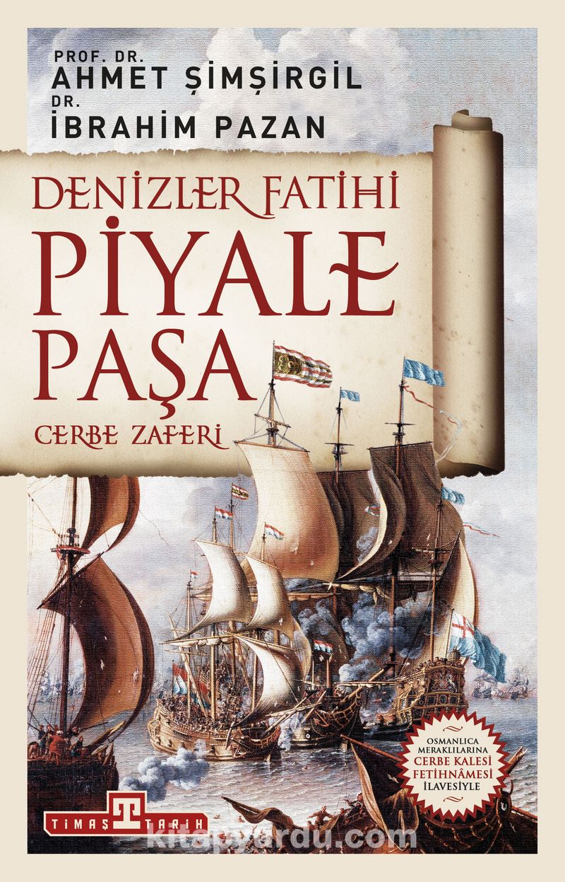 Denizler Fatihi Piyale Paşa