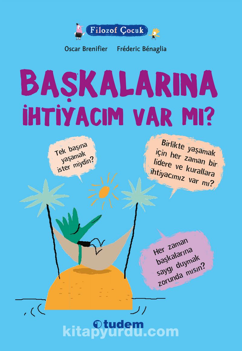 Filozof Çocuk / Başkalarına İhtiyacım Var mı?