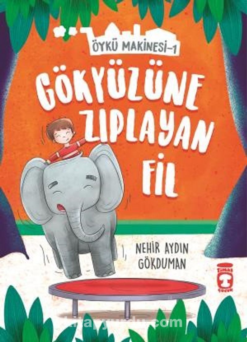 Gökyüzüne Zıplayan Fil - Öykü Makinesi 1