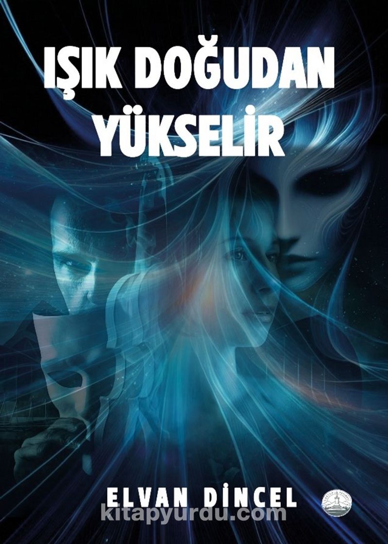 Işık Doğudan Yükselir