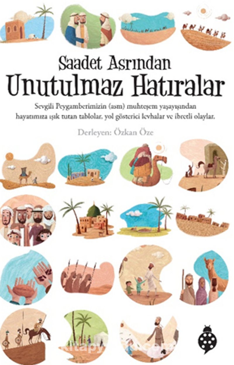 Saadet Asrından Unutulmaz Hatıralar