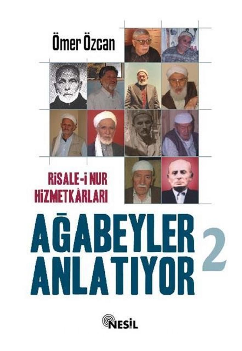 Risale-i Nur Hizmetkarları Ağabeyler Anlatıyor-2