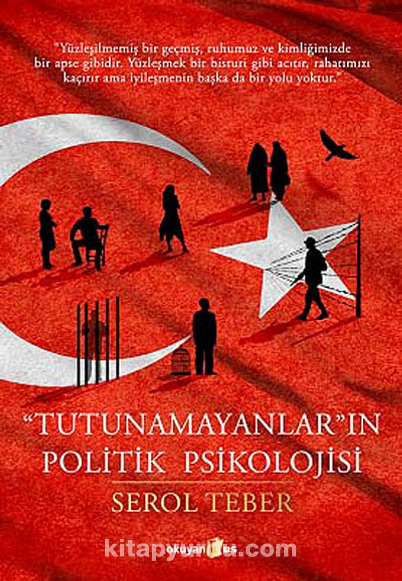 &quot;Tutunamayanlar&quot;ın Politik Psikolojisi