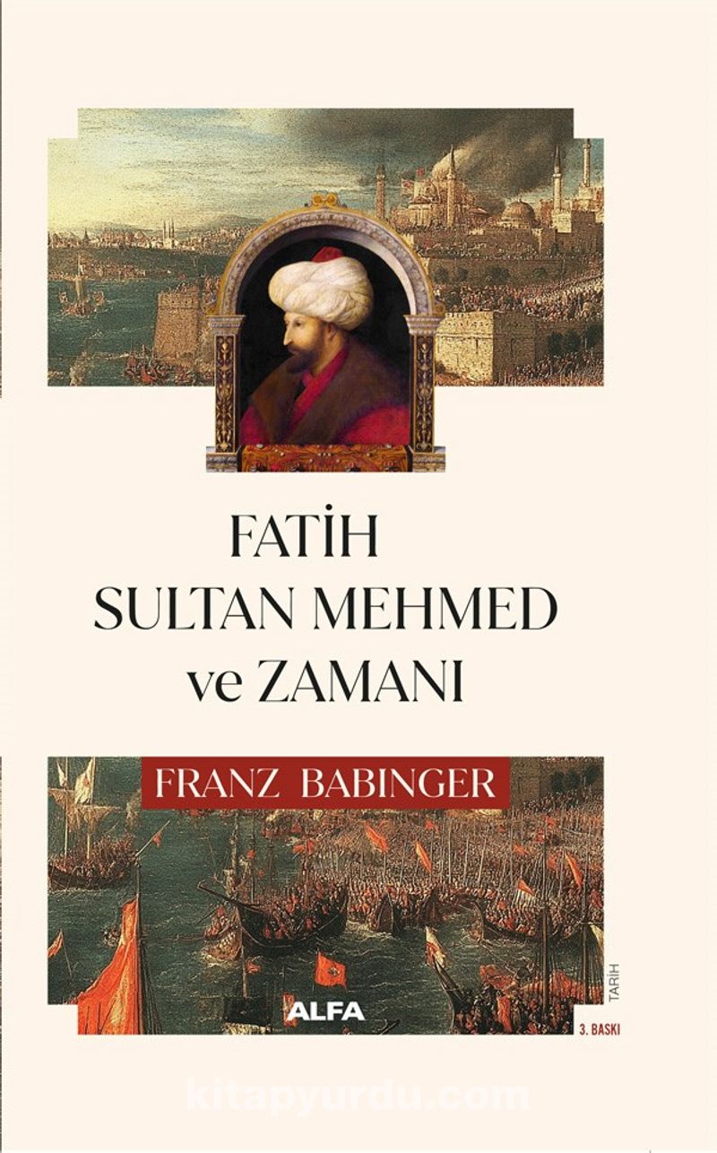 Fatih Sultan Mehmed ve Zamanı (Ciltli)